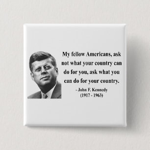 JFK Quote 3b 15 Cm Square Badge