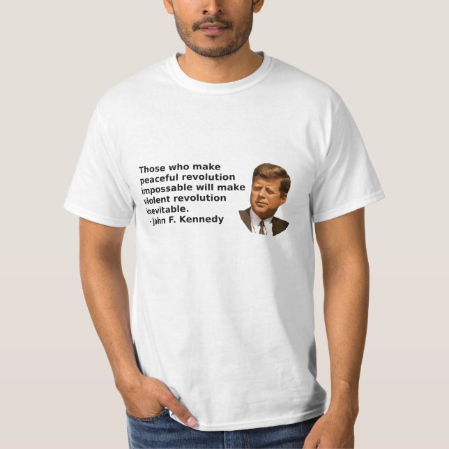 JFK Revolution Quote T-Shirt (Front)