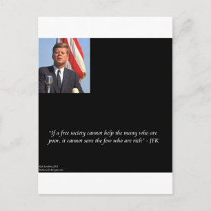 JFK Saving The Rich & Poor Quote Postcard