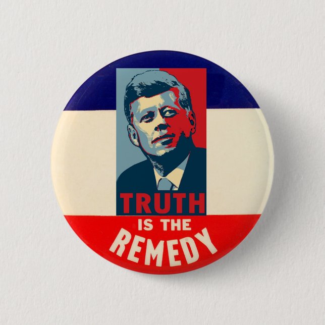 JFK: Truth is the Remedy 6 Cm Round Badge (Front)