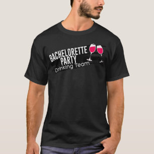 JGA Bachelorette Party Drinking Team 4 T-Shirt