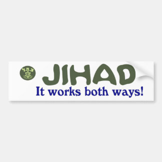 Jihad Works Both Ways IDF BUMPER Sticker