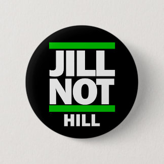 Jill Not Hill 6 Cm Round Badge