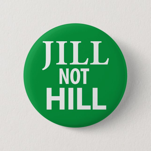 Jill Not Hill 6 Cm Round Badge (Front)