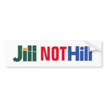 "Jill Not Hill" Jill Stein anti-Hillary Sticker