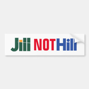 "Jill Not Hill" Jill Stein anti-Hillary Sticker