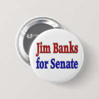 Jim Banks for U. S. Senate