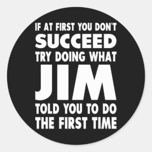 Jim Name Personalised Birthday Fun Christmas Joke Classic Round Sticker