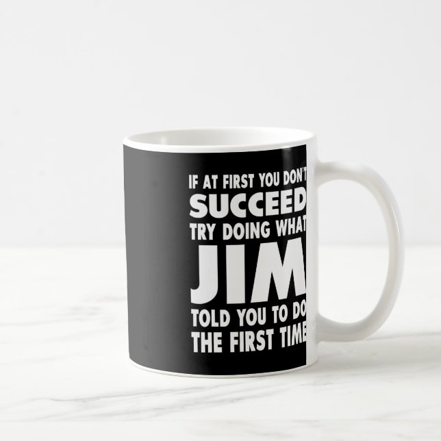 Jim Name Personalised Birthday Fun Christmas Joke  Coffee Mug (Right)
