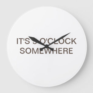 Jimmy Buffett sang this song Large Clock