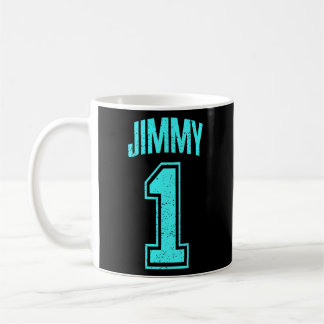 Jimmy Supporter Number 1 Greatest Fan  Coffee Mug