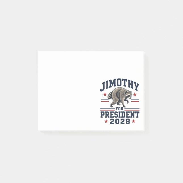 Jimothy for president 2028 post-it notes (Front)