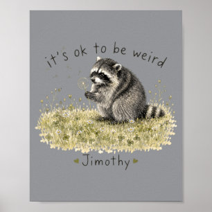 Jimothy Racoon Dandelion To Be Weird Cottagecore Poster