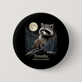 Jimothy Racoon Funny Jimothy From Seattle Print 6 Cm Round Badge