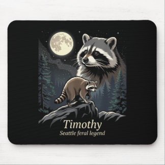 Jimothy Racoon Funny Jimothy From Seattle Print Mouse Pad