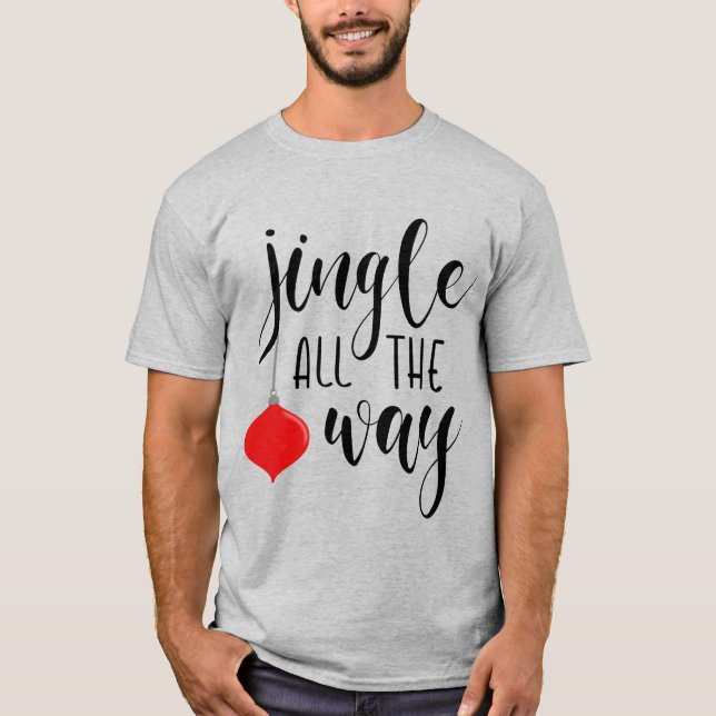 Jingle All The Way Christmas Men’s Shirt (Front)