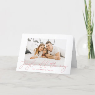 Jingle All The Way Rose Pink Script Photo Holiday Card