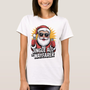 Jingle All the Wayfarer T-Shirt