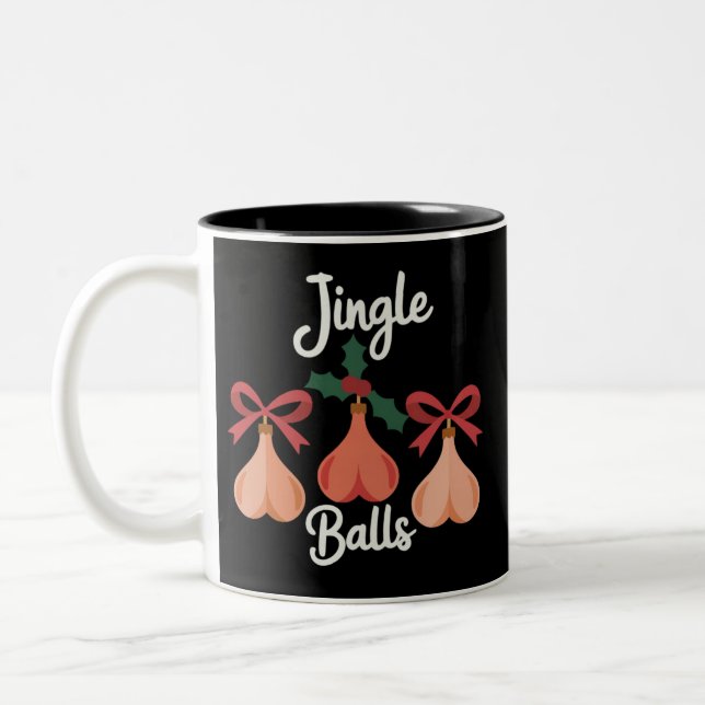 Jingle Balls Adult Humor Sarcastic Xmas  Two-Tone Coffee Mug (Left)