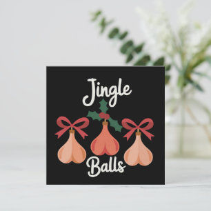 Jingle Balls Adult Humour Sarcastic Xmas Holiday Card