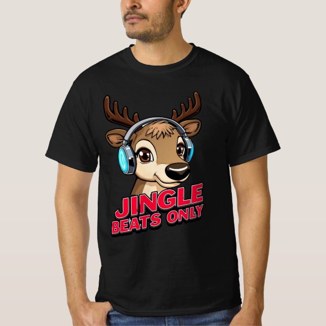 Jingle Beats Only – Musical Christmas Design T-Shirt (Front)