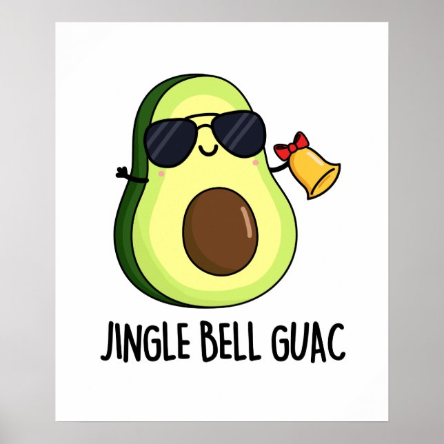 Jingle Bell Guac Funny Avocado Christmas Pun Poster (Front)