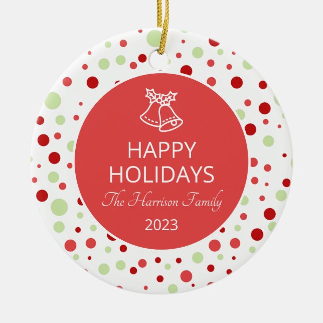 Jingle Bell Polka Dot Happy Holidays Family  Ceramic Ornament (Front)