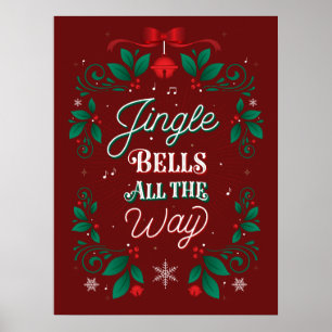 Jingle Bells All The Way Christmas Poster 18x24