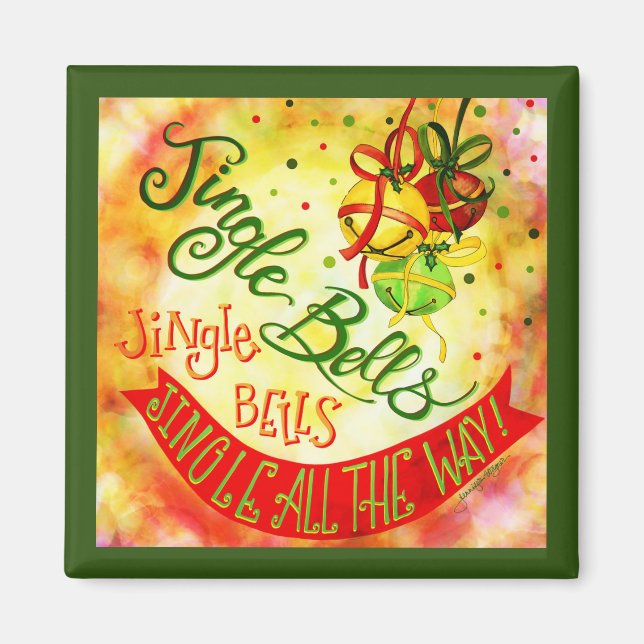 Jingle Bells All the Way Festive Christmas Magnet (Front)