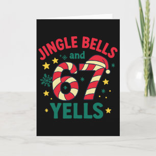 Jingle Bells And 67 Yells Funny Christmas 6 7 Meme Card