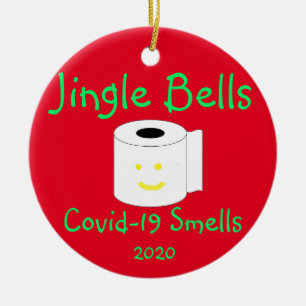 Jingle Bells, Covid-19 Smells Ceramic Ornament