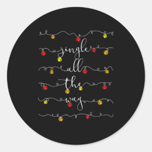 Jingle Bells Jingle All The Way Sleigh Bells Chris Classic Round Sticker