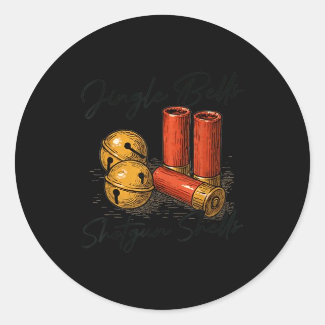 Jingle Bells Shotgun Shells Funny Hunting Christma Classic Round Sticker (Front)