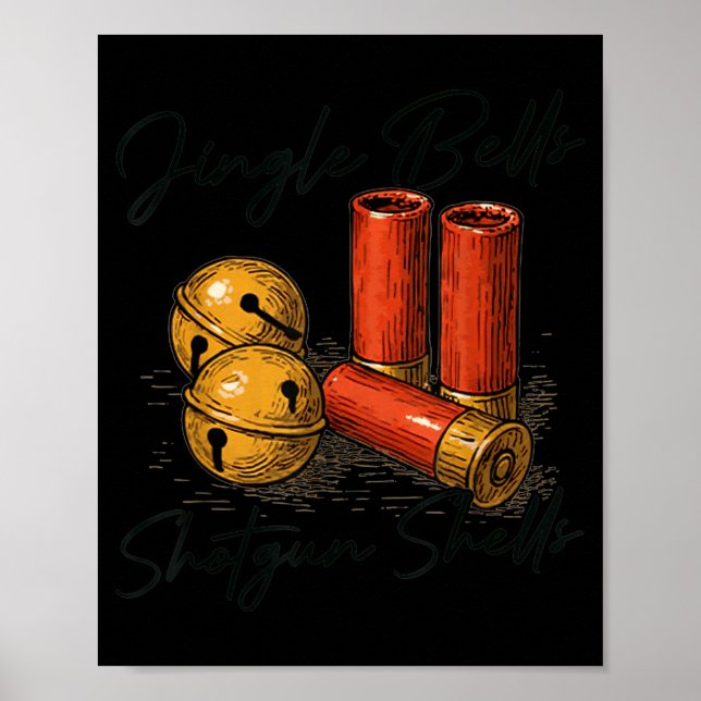 Jingle Bells Shotgun Shells Funny Hunting Christma Poster (Front)