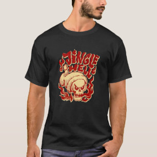 Jingle Hell Is My Christmas Song Spirit Realm Hell T-Shirt