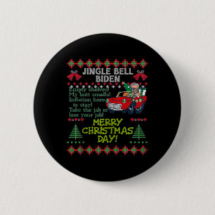 Jingle Joe Biden Xmas Carol Trump Ugly Christmas S 6 Cm Round Badge