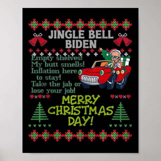 Jingle Joe Biden Xmas Carol Trump Ugly Christmas S Poster (Front)