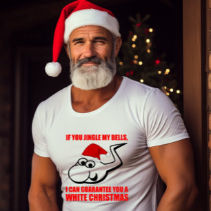 Jingle My Bells For A White Christmas T-Shirt
