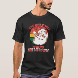 Jingle My Bells Funny Inappropriate Christmas Shir T-Shirt