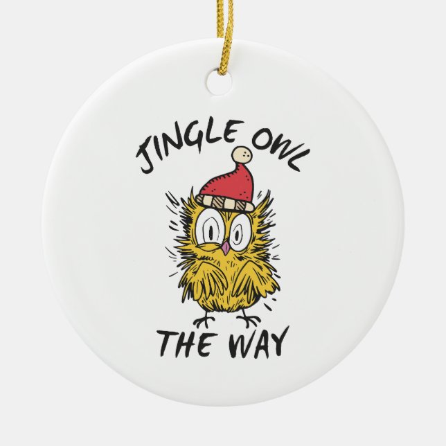 Jingle Owl the way Funny Santa Owl Ceramic Ornament (Front)