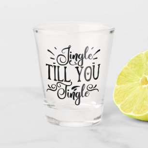 Jingle Till You Tingle Funny XMAS Drinking Humou Shot Glass
