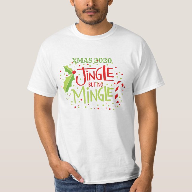 Jingle without Mingle Christmas typography T-Shirt (Front)