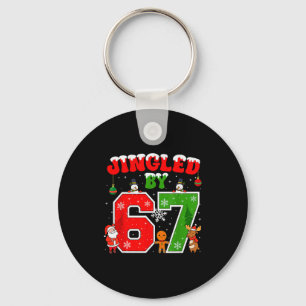 Jingled By 67 Funny Six Seven Meme 6 7 Christmas Key Ring