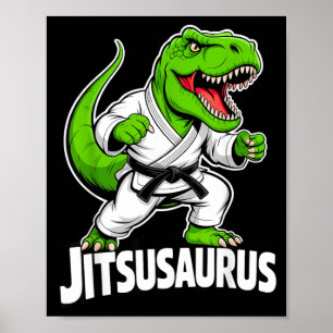 Jitsusaurus Funny Dinosaur Green T-rex Brazilian Poster