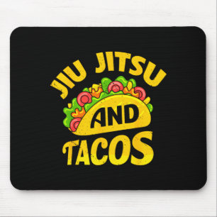 Jiu-Jitsu And Tacos Funny Grr Martial Arts Humour Mouse Pad