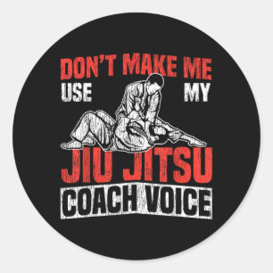 Jiu Jitsu Coach Vintage DonT Make Use Jiu Jitsu Classic Round Sticker