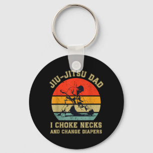 Jiu Jitsu Dad Choke Necks And Change Diapers Key Ring