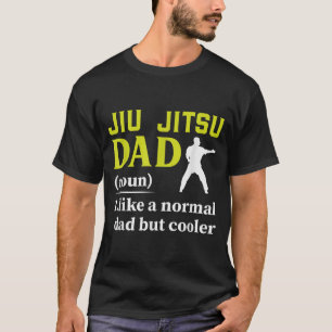 Jiu Jitsu Dad Definition Funny BJJ Fighter Father T-Shirt
