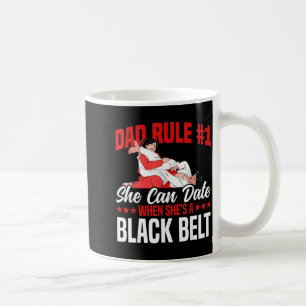Jiu Jitsu Dad Father Daughter Dad Rule 1 Can Date Coffee Mug