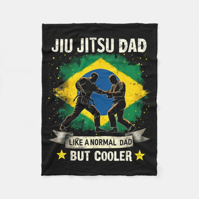 Jiu Jitsu Dad Like a Normal Dad But Cooler 1 Fleece Blanket (Front)
